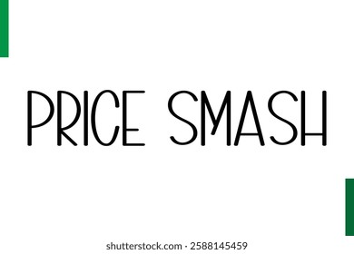 Price Smash sale text in typography saying