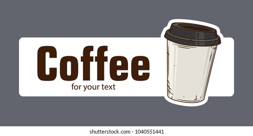 The price tag for the coffee shop. Sticker with a coffee Cup and place for your text.