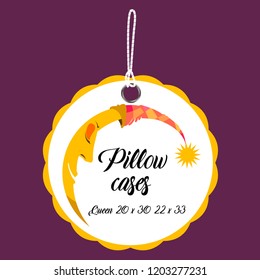 

The price tag with the image of the moon for bed linen. Pillow cases. 