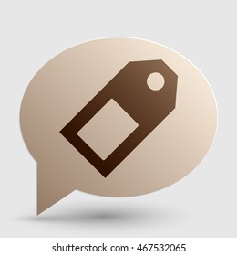 Price tag sign. Brown gradient icon on bubble with shadow.