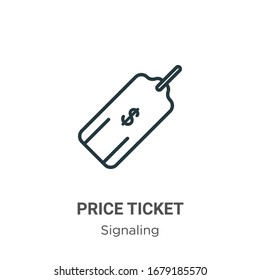 Price ticket outline vector icon. Thin line black price ticket icon, flat vector simple element illustration from editable signaling concept isolated stroke on white background