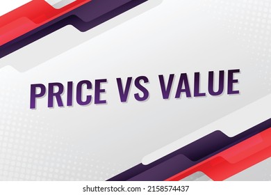 Price vs value word concept vector illustration with lines modern futuristic 3d style for landing page template ui web mobile app poster banner flyer background gift card coupon label wallpaper