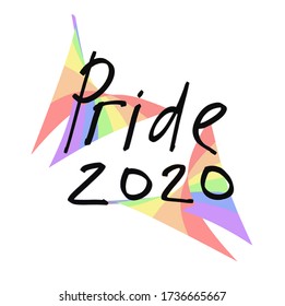 Pride 2020  hand letterig. Vector illustration on white background.Pride month. LGBTQ tolerance day card. Doodle design elements for wallpaper, fabric, wrapping, apparel. For cards, posters, decor. 