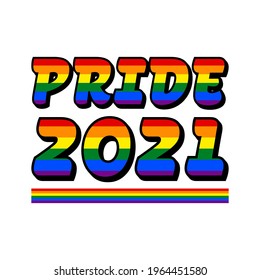 Pride 2021 Pride Colors Typography Vector Illustration Design Can Print on t-shirt Poster banners Pride month