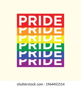 Pride in Pride Colors T-shirt Design Typography Vector Illustration Design Can Print on t-shirt Poster banners Pride month