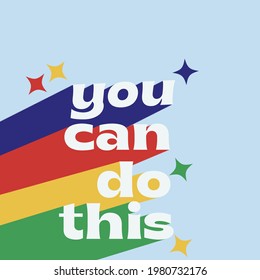 Pride coloured you can do this 3d text  background. Funny Poster Quote, Inspirational Sarcasm Quote.Vector typography life quote.