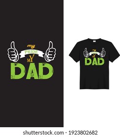  Pride for dad. Text based t shirt design.