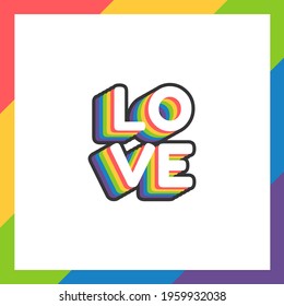 Pride day labels or sticker with text love in flat design on white background. Rainbow colors. LGBTQ+ 