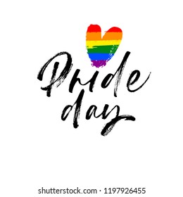 Pride day phrase with rainbow heart. LGBT rights symbol. Hand drawn vector modern calligraphy. Ink illustration.