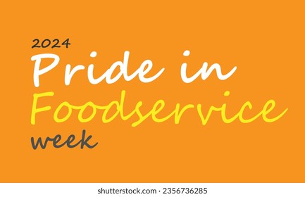 Pride in food service week. background, banner, card, poster, template. Vector illustration.