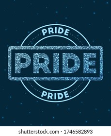 PRIDE. Glowing round badge. Network style geometric PRIDE stamp in space. Vector illustration.