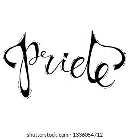 Pride hand written lettering inscription. LGBT rights concept, equality emblem. Parade, party, carnival, festival event announcement invitation,banner,card,print,t-shirt,logo,badge,icon,poster design