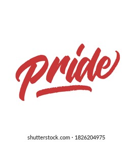 Pride. handwritten modern calligraphy. Hand lettering inscription. Hand written type. Simple vector sign. Vector illustration.