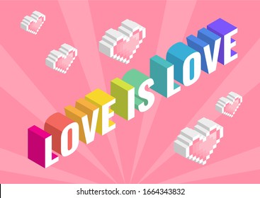 Pride isometric rainbow love is love words with 8-bit heart on pastel pink background 