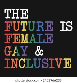 Pride LGBTQ Gay Typography Vector T-shirt Design