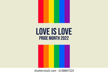 Pride Month banner with Pride Flag. LGBTQ Rainbow flag with Pride Month text. Love is Love 2022