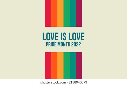 Pride Month banner with Pride Flag. LGBTQ Rainbow flag with Pride Month text. Love is Love 2022