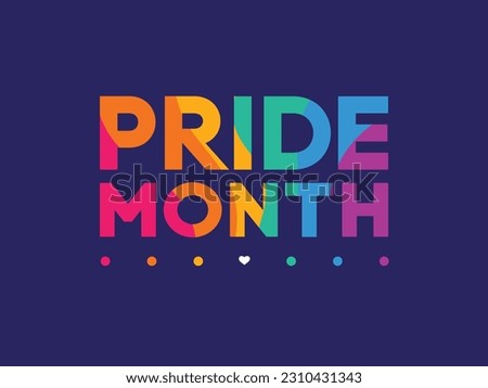 Pride Month Banner with Rainbow Text. Trendy 'Pride Month' Typography with LGBT Pride Flag Colours. Vector Banner for Gay Pride Month