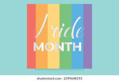 Pride Month celebration. rainbow background with Pride Month inscription, symbol of LGBT community. Editable image. Vector.