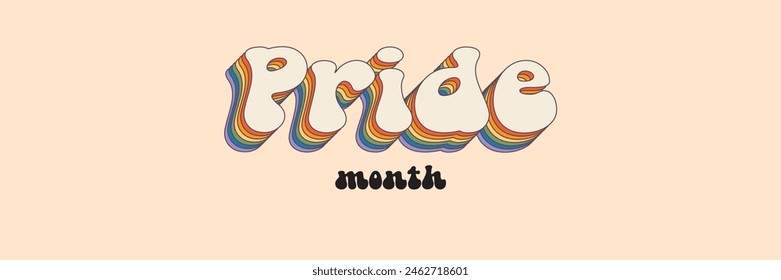 Pride Month Groovy Regenbogen Schriftzug Slogan. Retro Vintage Pride Monat, LGBT und LGBTQ. Kalligrafisches Zitat. Trendy groovy Print Design für Poster, Karten, T-Shirt und Cover im Retro-groovy 60er 70er Jahre Stil