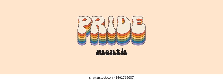 Pride month Groovy rainbow lettering slogan. Retro vintage Pride month, LGBT and LGBTQ. Calligraphy quote. Trendy groovy print design for posters, cards, tee and covers in retro groovy 60s 70s style