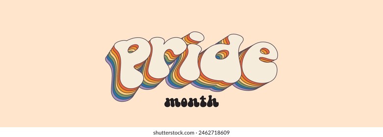 Pride month Groovy rainbow lettering slogan. Retro vintage Pride month, LGBT and LGBTQ. Calligraphy quote. Trendy groovy print design for posters, cards, tee and covers in retro groovy 60s 70s style