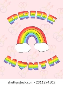 Pride month poster with rainbow and LGBTQ phrases. Vertical Greeting card on background with LGBT symbols. Vector illustration in flat style.