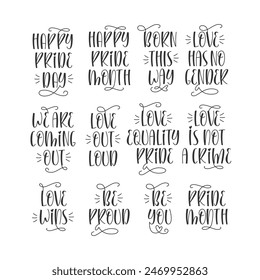 Pride Month Quotes Set. Coming Out Phrases Collection. Be Proud, Be You, Love Wins, Born This Way Slogans.