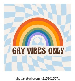 Pride month square card with rainbow LGBTQ symbol and phrase Gay Vibes Only. Queer social media post design with distorted checkerboard on background. LGBT banner in retro groovy style. Vector.