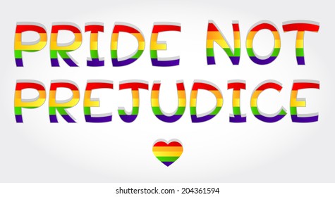 "Pride not prejudice" phrase stylized with rainbow and one heart