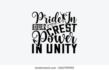 Pride In Our Crest Power In Unity - Soccer T-Shirt Design, Game Quotes, This Illustration Can Be Used As A Print On T-Shirts And Bags, Posters, Cards, Mugs.