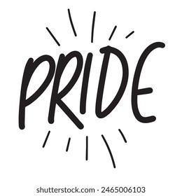 Pride text. Hand drawn vector art.