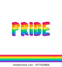 Pride text isometric with rainbow flag. Isolated vector illustration.