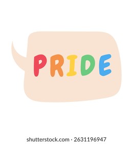 Texto do orgulho no balão de fala. Vetor de apoio LGBTQ. Ilustração vetorial.