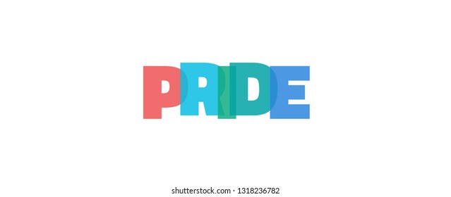 Pride word concept. "Pride" on white background. Use for cover, banner, blog. 