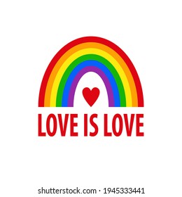 Pride-a poster, a Happy Pride Month, or a Valentine's Day card. Quote Love is love. Vector illustration for the queer LGBT community. Rainbow and heart isolated on a white background. A greeting card.