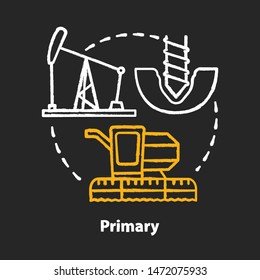 Primary Chalk Concept Icon. Product Fabrication And Construction Idea. Primary Industry. Raw Materials Production Equipment. Agriculture And Mining. Vector Isolated Chalkboard Illustration