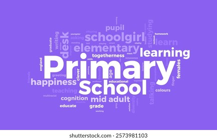 Primary School word cloud template. Primary School concept vector tagcloud background. vector illustration.
