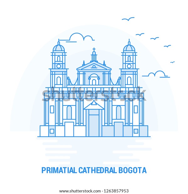 76 Primatial Cathedral Bogota Images, Stock Photos & Vectors | Shutterstock