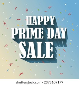 Venta del primer día. Cartel con tipografía de venta Happy Prime day y confeti volador.