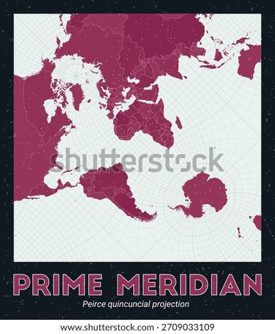 Prime Meridian. World map. Peirce quincuncial projection centered to Prime Meridian. Pale Mint Dark Pink palette. Vintage texture. Creative vector illustration.