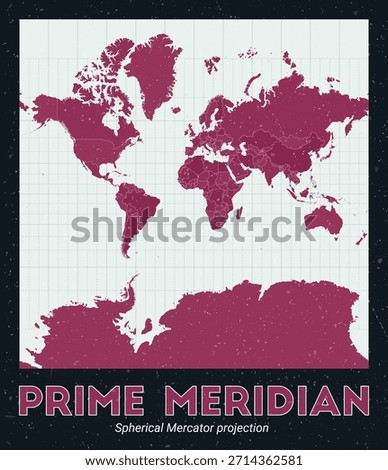 Prime Meridian. World map. Spherical Mercator projection centered to Prime Meridian. Pale Mint Dark Pink palette. Vintage texture. Creative vector illustration.