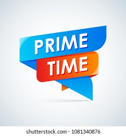 Prime time, banner label sign flat design. Vector illustration