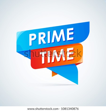 Prime time, banner label sign flat design. Vector illustration