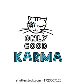 ilustración primitiva de un gato con ojos azules y la inscripción "sólo buen karma" para impresiones, carteles, tarjetas.