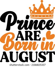 Prince Are Born In August