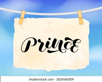 Prince brush lettering. Vector stock illustration for poster