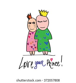 prince and princess card with love your prince sign. child vector hand drawn illustration on white background