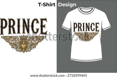 Prince royal typography t-shirt vector illustration, vintage text design with shield crest for fantasy kingdom, monarchy, and history.