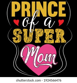 prince of a super mom t shirt